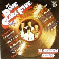 Пластинка Dave Clark Five Dave Clark Five play good good rock & roll. 18 golden oldies